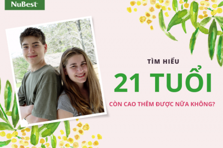 21 tuổi còn tăng chiều cao hay không?