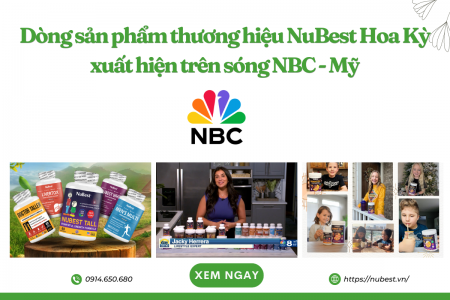 Tin hot: Dòng sản phẩm thương hiệu NuBest Hoa Kỳ xuất hiện trên sóng NBC - Mỹ