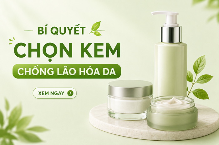 Bí quyết chọn kem chống lão hóa da