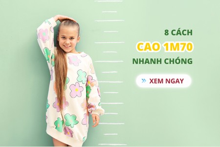 Bật mí 8 cách để cao 1m7 nhanh chóng