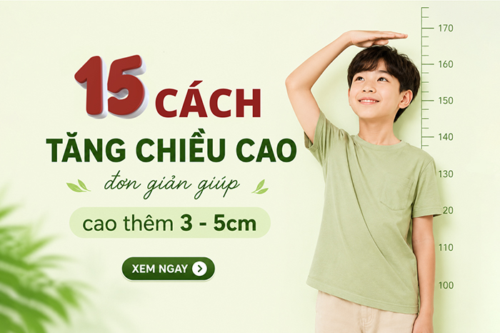 Cách tăng chiều cao giúp cao thêm 3-5cm