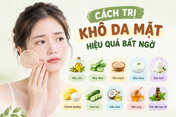Cách trị khô da mặt hiệu quả bất ngờ - chị em lưu lại ngay!