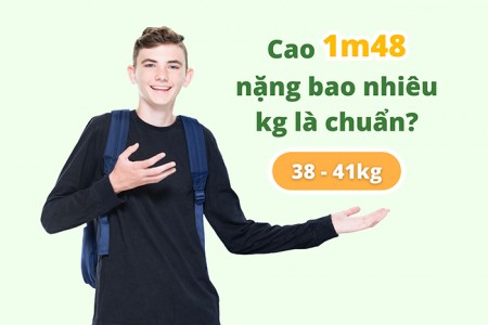 Cao 1m48 nặng bao nhiêu kg là chuẩn?