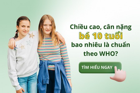 Chiều cao cân nặng bé 10 tuổi bao nhiêu là chuẩn theo WHO?
