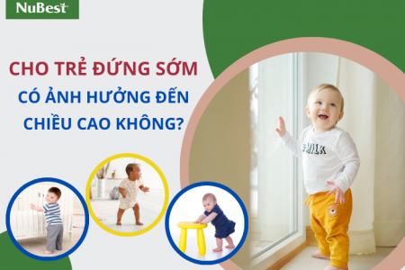 Cho trẻ đứng sớm có ảnh hưởng đến chiều cao không?
