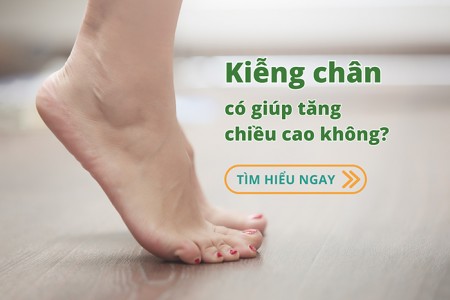 Kiễng chân có tăng chiều cao không? Tăng được bao nhiêu cm?