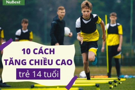 Cách tăng chiều cao ở tuổi 14 thêm 5 cm khoa học cho nam và nữ