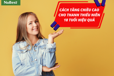 Cách tăng chiều cao tuổi 18 khoa học hiệu quả