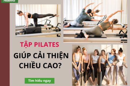 Tập Pilates có tăng chiều cao không?