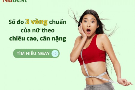 Số đo 3 vòng chuẩn của nữ theo chiều cao và cân nặng chính xác nhất