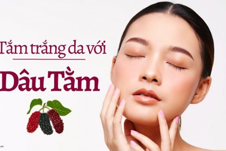 Cách tắm trắng bằng dâu tằm đơn giản ngay tại nhà