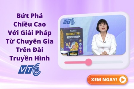 Sữa tăng chiều cao NuBest Tall 6 trong 1 được chuyên gia đánh giá cao tại Đài Truyền hình Kỹ thuật số VTC