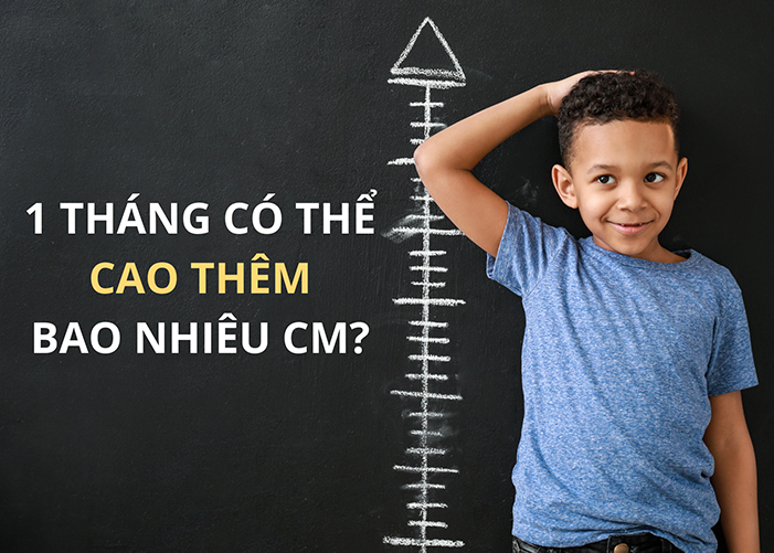 Trong 1 tháng, chiều cao của một người có thể tăng thêm bao nhiêu?