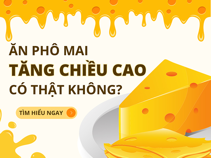 Phô mai với hàm lượng dinh dưỡng tối ưu góp phần tối ưu chiều cao cho trẻ