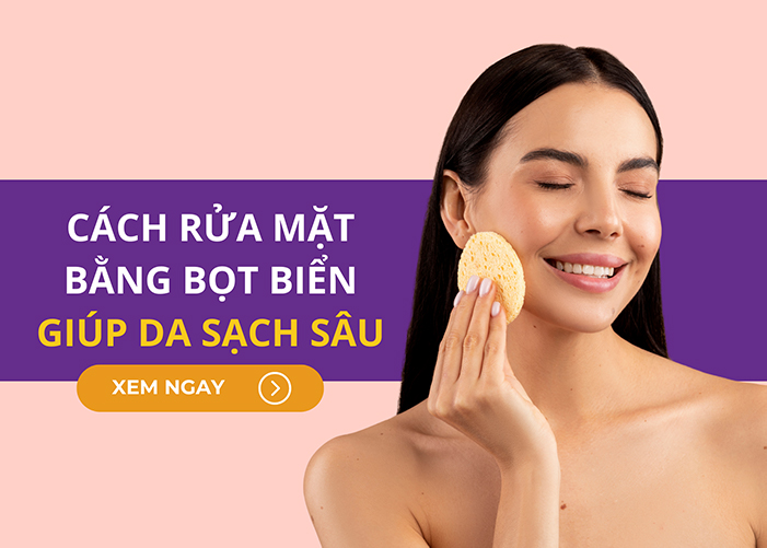 Bọt biển rửa mặt là công cụ giúp làm sạch da hiệu quả