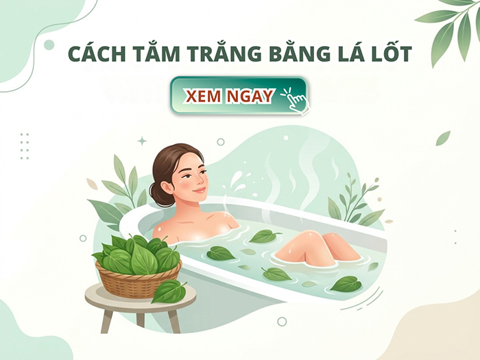Tắm trắng bằng lá lốt là một phương pháp dưỡng da hiệu quả.