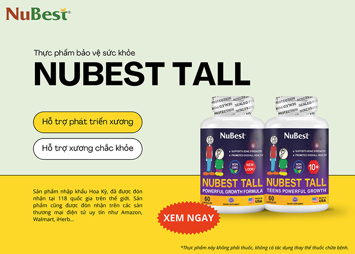 TPBVSK NuBest Tall và NuBest 10+ phù hợp cho nam nữ 15 tuổi