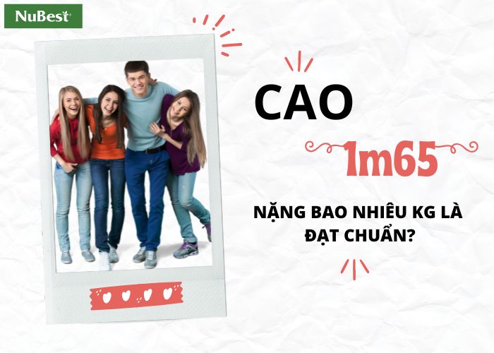 Nam nữ cao 1m65 nên nặng bao nhiêu kg là vừa?