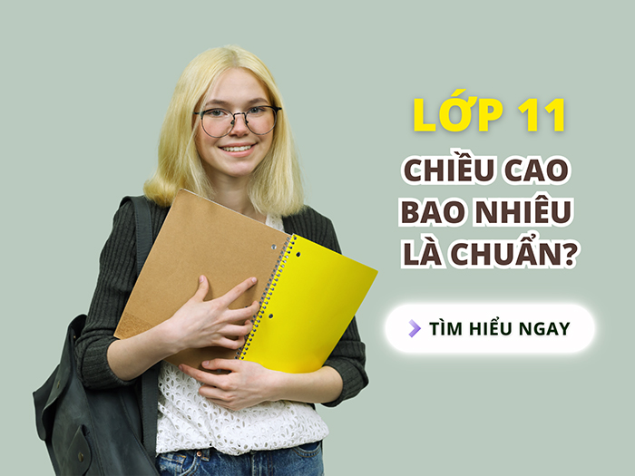 Chiều cao chuẩn ở độ tuổi lớp 11 báo hiệu tình trạng sức khỏe