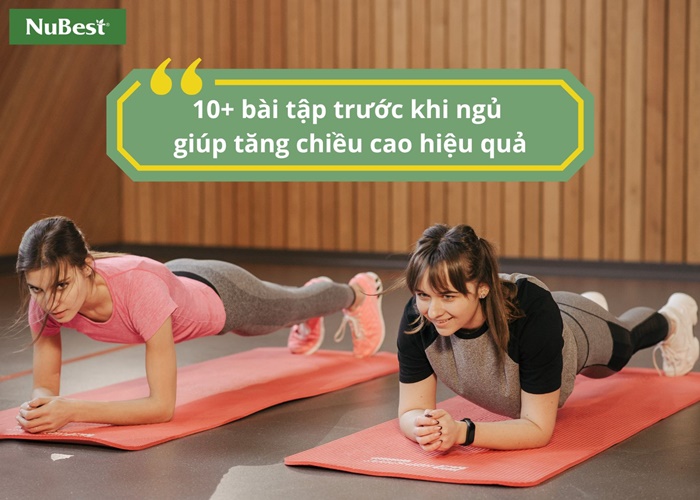 Các bài tập trước khi ngủ giúp tăng chiều cao hiệu quả.