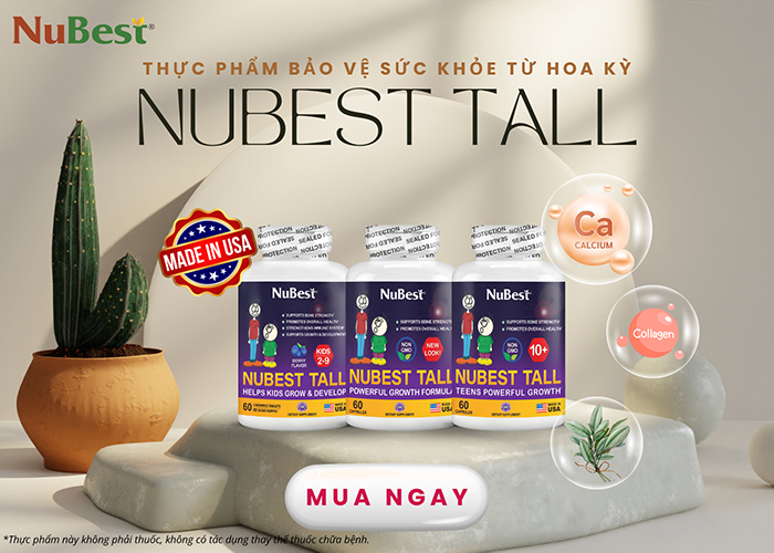 Dòng TPBVSK NuBest Tall chính hãng Hoa Kỳ dành cho trẻ 2 - 18 tuổi