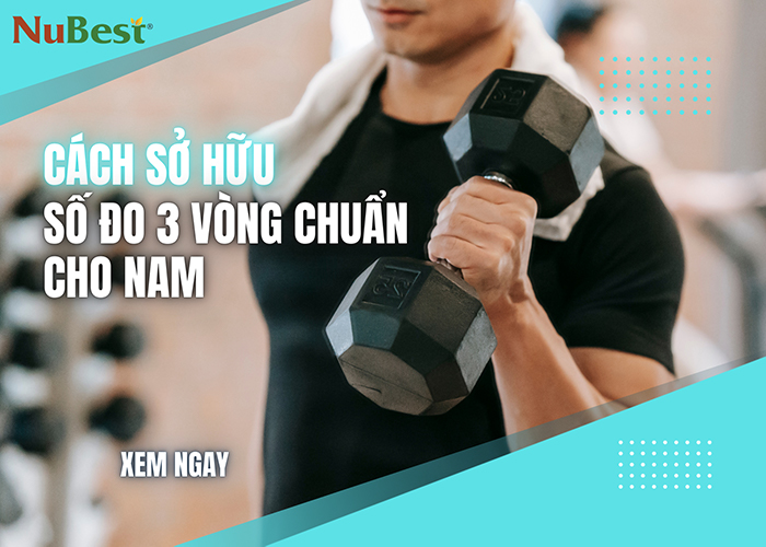 Hướng dẫn cách sở hữu số đo 3 vòng chuẩn dành cho nam giới