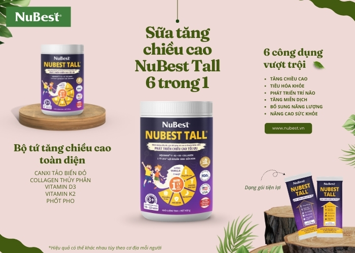 Sữa NuBest Tall 6 trong 1 với bộ tứ tăng chiều cao toàn diện cho trẻ 3 - 18 tuổi