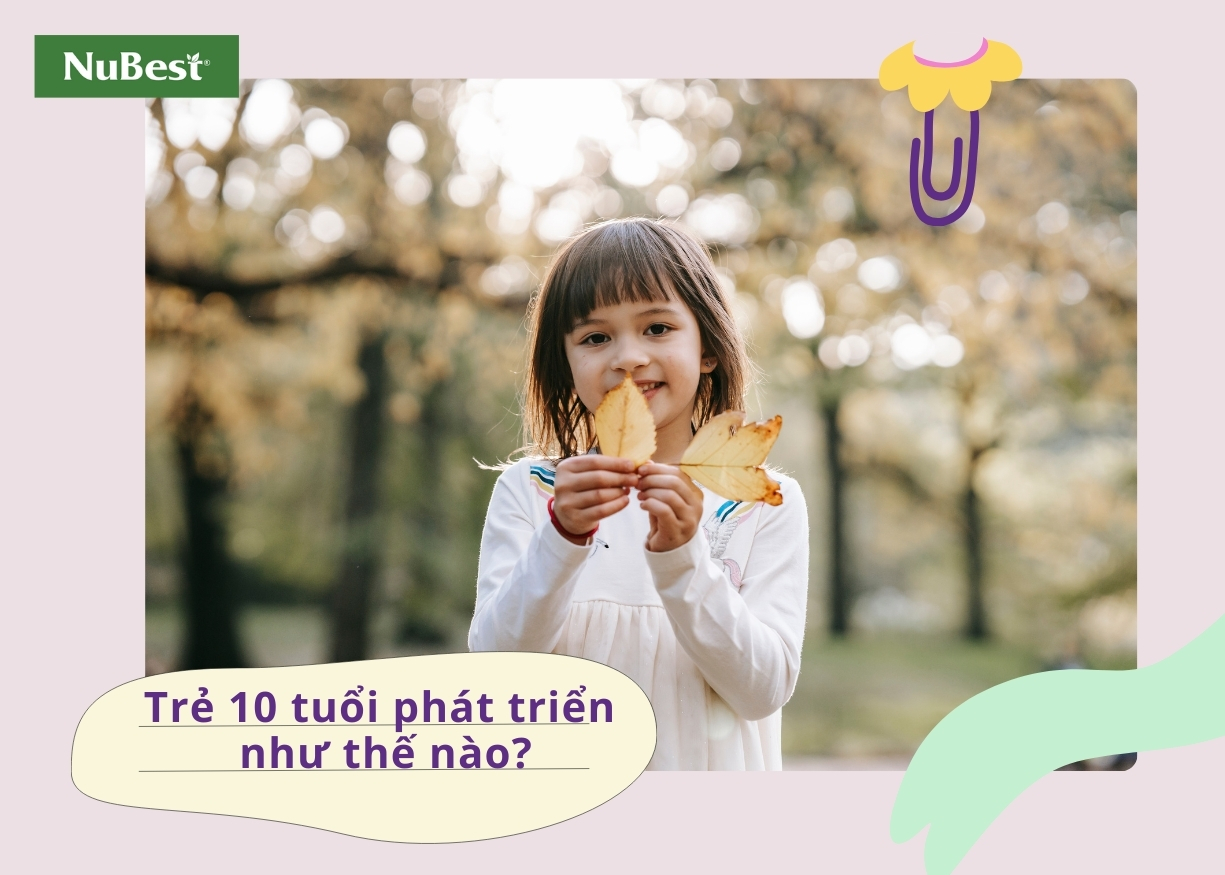 Bé gái 10 tuổi thường cao hơn các bạn trai cùng tuổi.