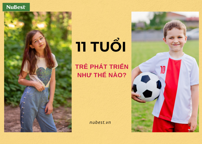 Những sự thay đổi rõ rệt của trẻ ở độ tuổi 11 trong giai đoạn dậy thì&nbsp;