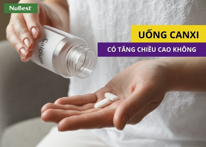 Uống Canxi có giúp cải thiện chiều cao?